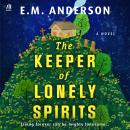 The Keeper of Lonely Spirits Audiobook