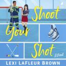 Shoot Your Shot Audiobook