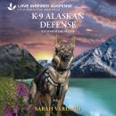 K-9 Alaskan Defense Audiobook