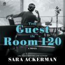 The Guest in Room 120 Audiobook