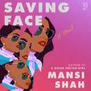 Saving Face: A Novel Audiobook
