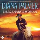 Mercenary's Woman Audiobook