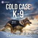 Cold Case K-9 Audiobook
