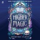 Higher Magic Audiobook