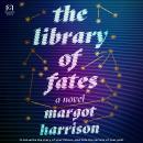 The Library of Fates Audiobook
