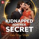 Kidnapped for Her Secret Audiobook
