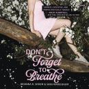 Cover of Don't Forget to Breathe