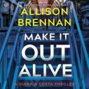 Make It Out Alive Audiobook