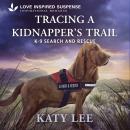 Tracing a Kidnapper's Trail Audiobook