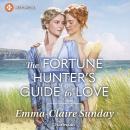 The Fortune Hunter's Guide to Love Audiobook