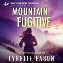 Mountain Fugitive Audiobook