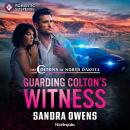 Guarding Colton's Witness Audiobook