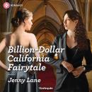 Billion-Dollar California Fairytale Audiobook