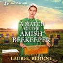 A Match for the Amish Beekeeper Audiobook