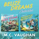 Belize Dreams Collection Audiobook