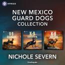 Harlequin Intrigue New Mexico Guard Dogs Collection Audiobook