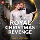 His Royal Christmas Revenge Audiobook