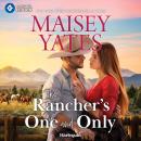 The Rancher's One and Only Audiobook