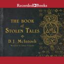 Book of Stolen Tales, D.J. McIntosh