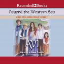 Beyond the Western Sea: Book Two: Lord Kirkle's Money Audiobook