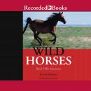 Wild Horses: Black Hills Sanctuary Audiobook