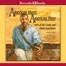 American Slave, American Hero: York of the Lewis and Clark Expedition Audiobook