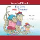 The Loch Mess Monster Audiobook