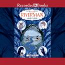 The Riverman Audiobook