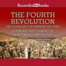 The Fourth Revolution: The Global Race to Reinvent the State Audiobook