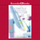 Cubicles: A Novel Audiobook
