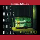 The Ways of the Dead Audiobook