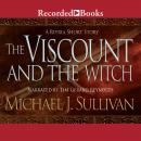 The Viscount and the Witch: A Riyria Chronicles Short Audiobook