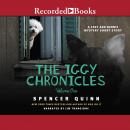 Iggy Chronicles, Volume One: A Chet and Bernie Mystery eShort Story, Spencer Quinn