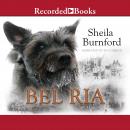 Bel Ria: Dog of War, Sheila Burnford