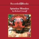 Spineless Wonders: Strange Tales from the Invertebrate World Audiobook