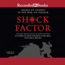 Shock Factor: American Snipers in the War on Terror Audiobook