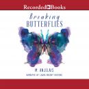 Breaking Butterflies Audiobook