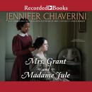 Mrs. Grant and Madame Jule Audiobook