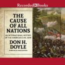 The Cause of All Nations: An International History of the American Civil War Audiobook