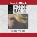 The Beige Man Audiobook