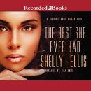The Best She Ever Had Audiobook