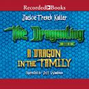 A Dragon in the Family: Sequel to The Dragonling Audiobook
