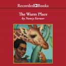 Warm Place, Nancy Farmer