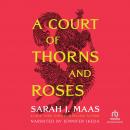 Court of Thorns and Roses, Sarah J. Maas