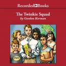 The Twinkie Squad Audiobook
