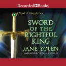 Sword of the Rightful King, Jane Yolen