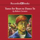 Tunes for Bears to Dance To Audiobook