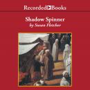 Shadow Spinner Audiobook