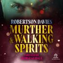 Murther and Walking Spirits Audiobook