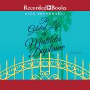 The Gilded Life of Matilda Duplaine Audiobook